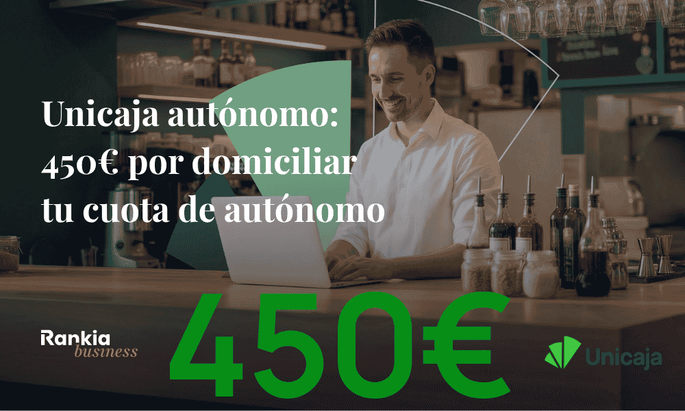 Autónomo usando la Cuenta Online Autónomos de Unicaja con promoción de hasta 450 euros por domiciliar la cuota de autónomo